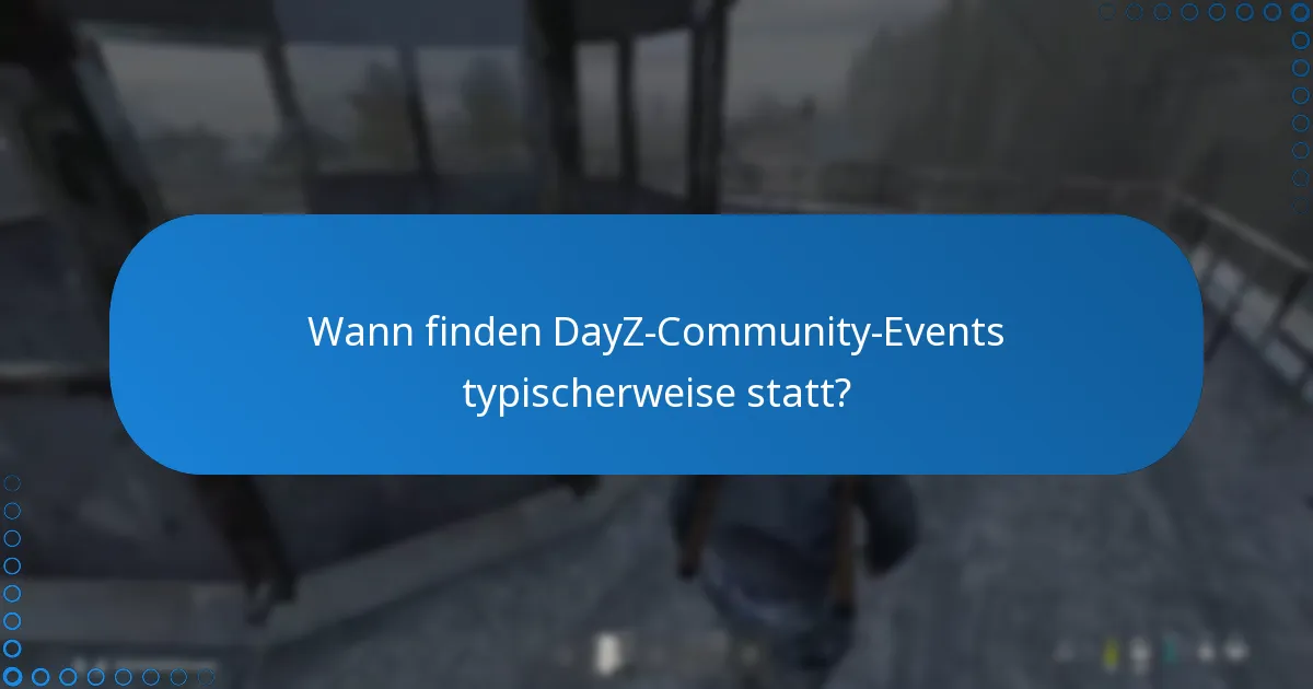 Welche Belohnungen können Spieler bei DayZ-Events verdienen?