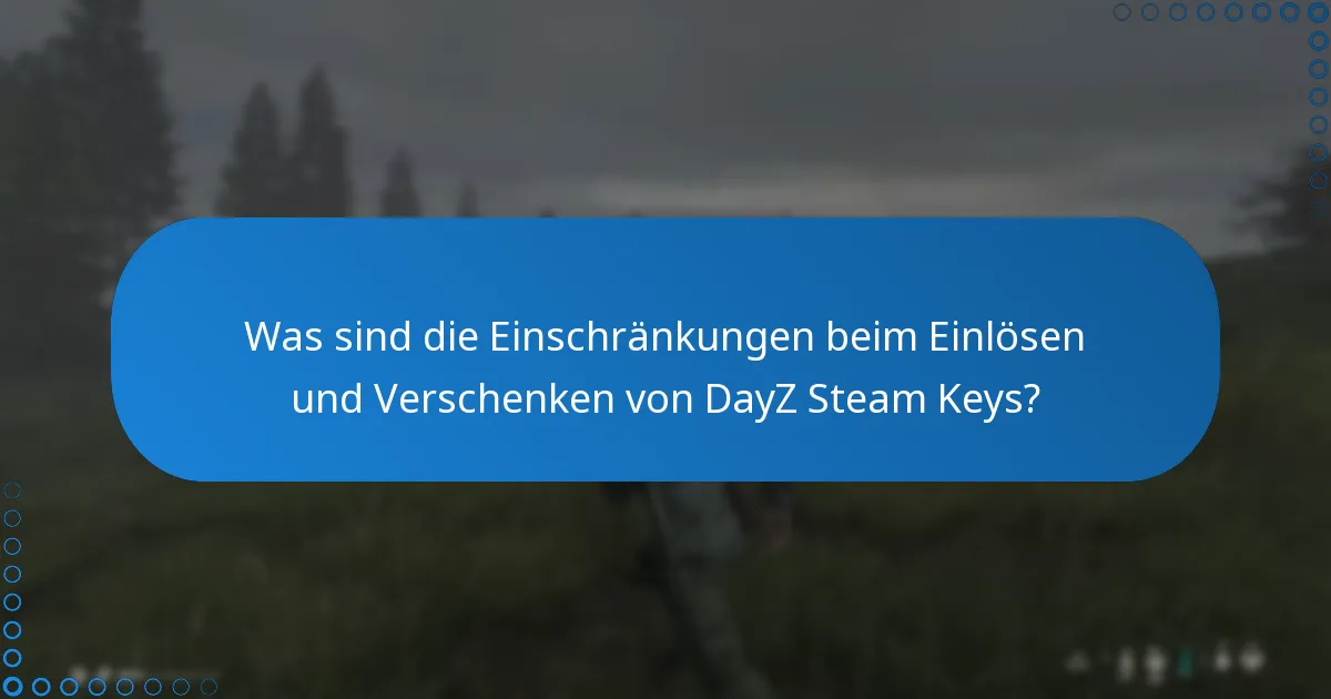Wie kann ich einen DayZ Steam Key an einen Freund verschenken?