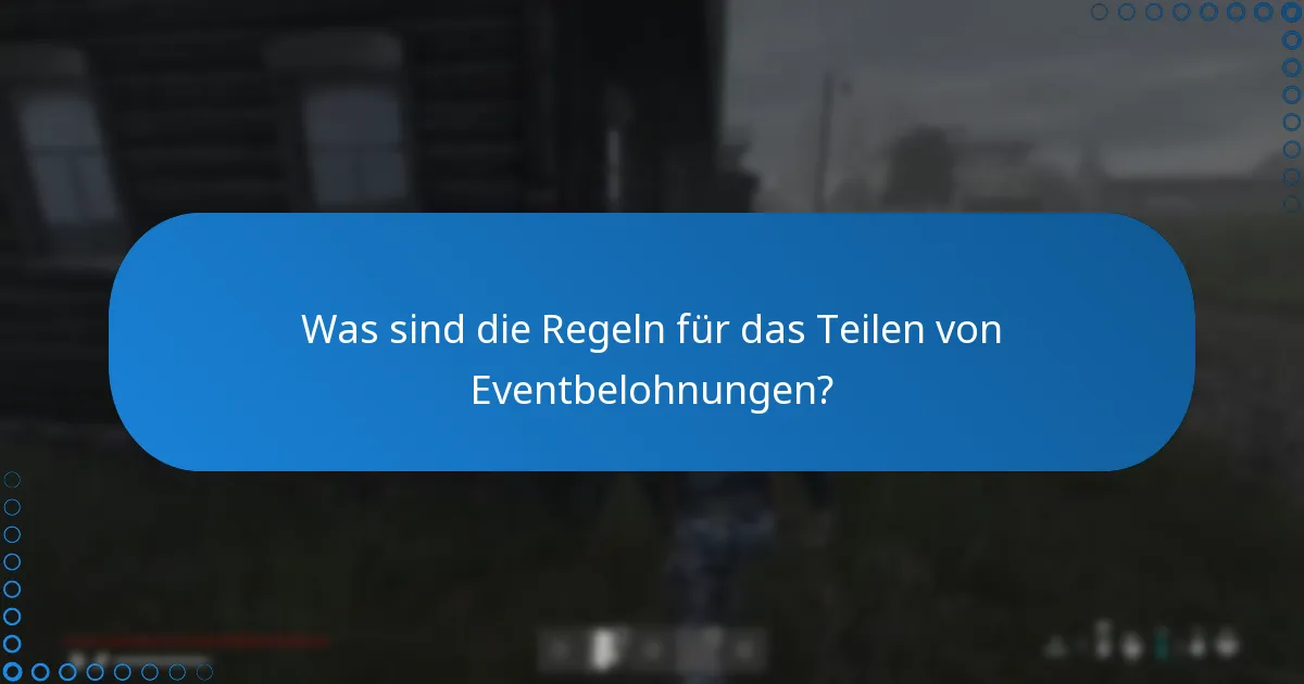 Wie kann ich Eventbelohnungen für Freunde einlösen?