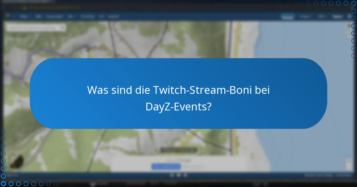 Was sind die häufigsten Fragen zu DayZ-Event-Belohnungen?