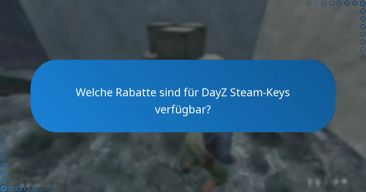Wie löst man einen DayZ Steam-Key auf der Steam-Plattform ein?