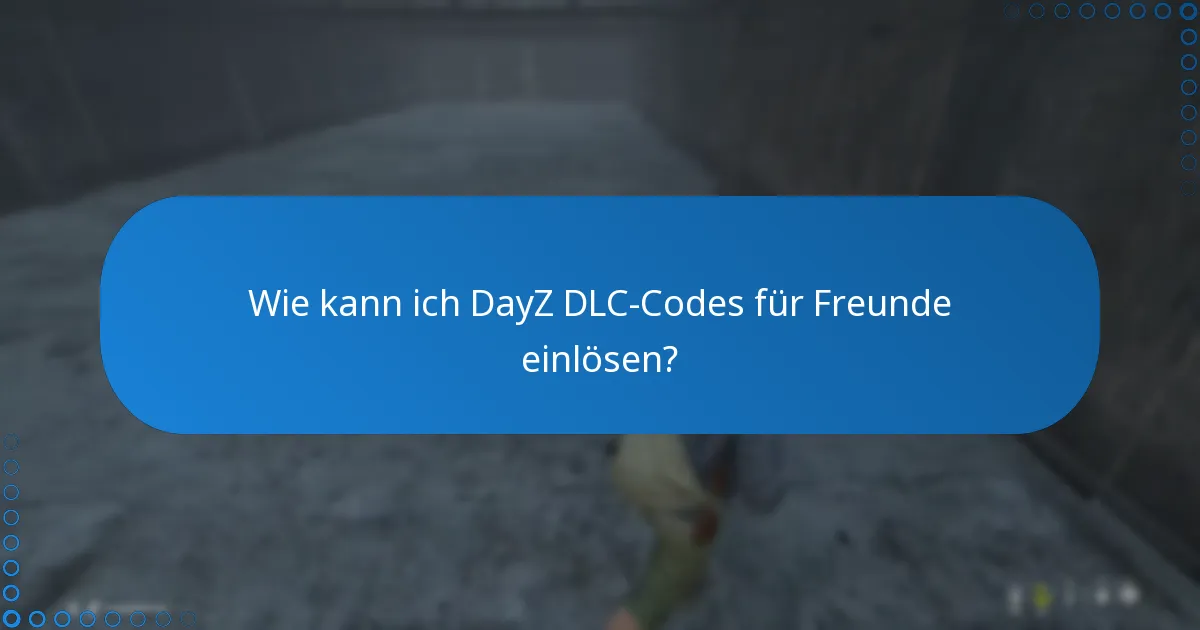 Wo kann ich DayZ DLC-Codes kaufen?