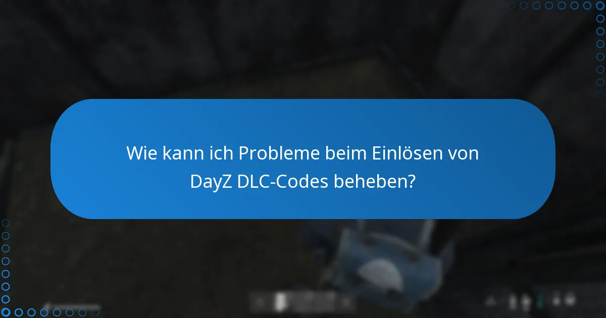 Welche Kontaktmethoden gibt es für den DayZ-Kundensupport?