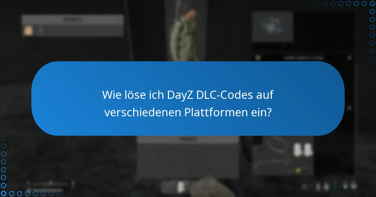 Wo kann ich DayZ DLC-Codes kaufen?