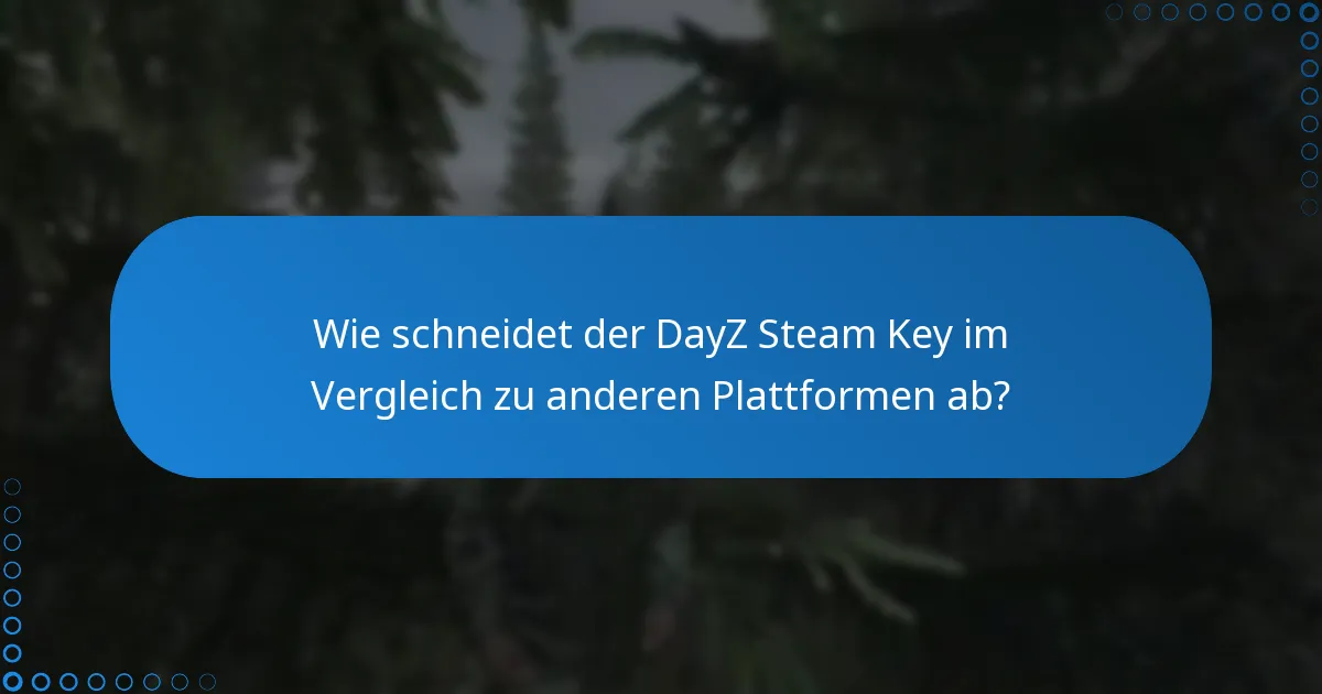 Wo kann ich einen DayZ Steam Key kaufen?